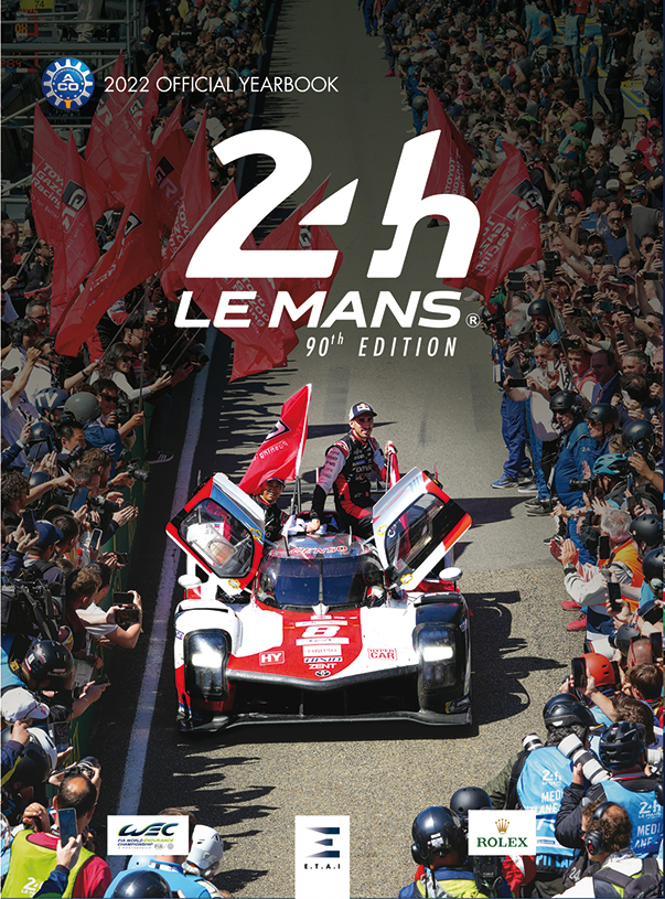 Le Mans 24 Hours 2022 the official ACO yearbook